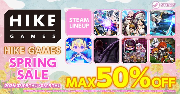 最大半額のタイトルも！HIKE GAMES SPRINGセールで気になるゲームをお得にプレイ！ 〜Steamにて発売中の7タイトル〜
